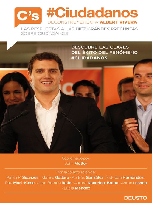 Title details for #Ciudadanos. Deconstruyendo a Albert Rivera by Pablo R. Suanzes - Available